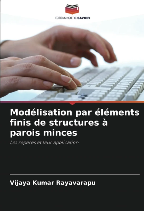 Modélisation par éléments finis de structures à parois minces: Les repères et leur application