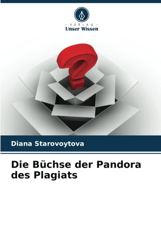 Die Büchse der Pandora des Plagiats