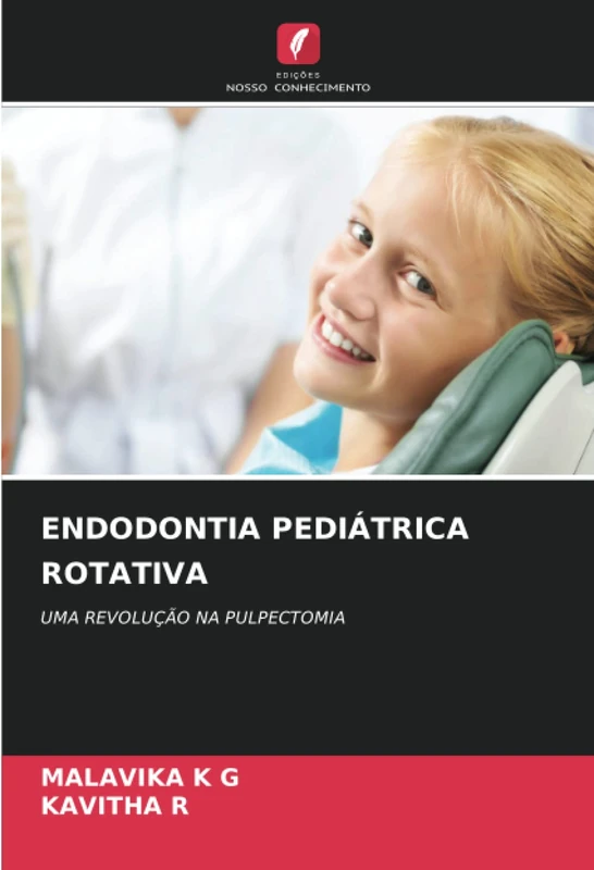 ENDODONTIA PEDIÁTRICA ROTATIVA: UMA REVOLUÇÃO NA PULPECTOMIA