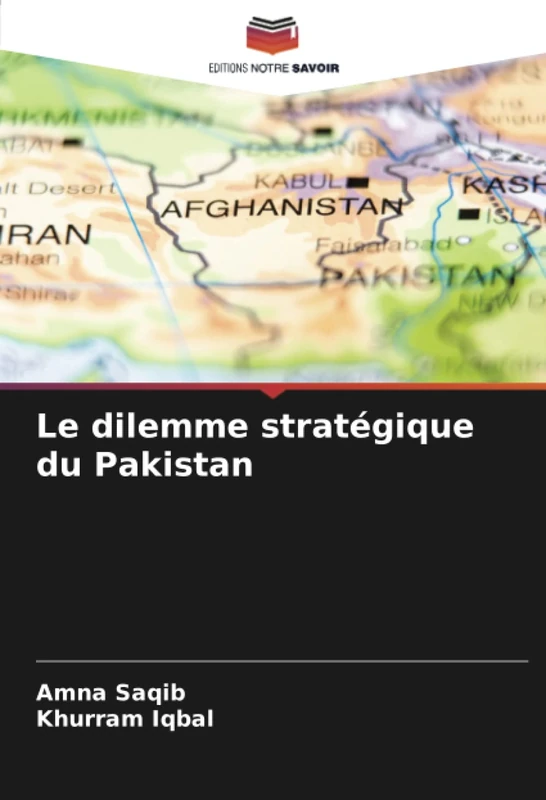 Le dilemme stratégique du Pakistan