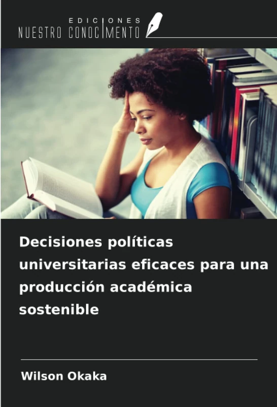 Decisiones políticas universitarias eficaces para una producción académica sostenible