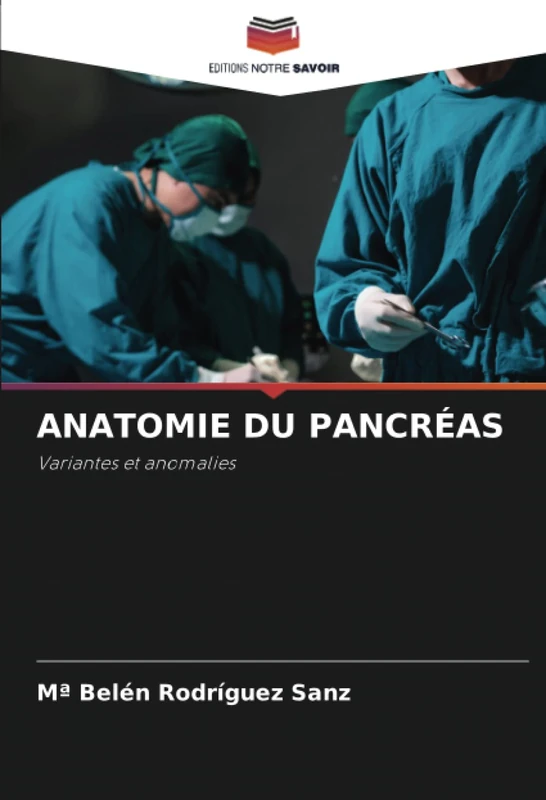 ANATOMIE DU PANCRÉAS: Variantes et anomalies
