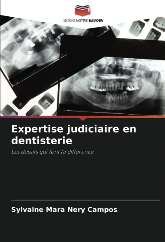 Expertise judiciaire en dentisterie: Les détails qui font la différence