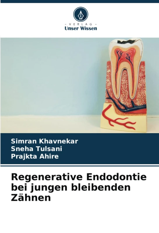Regenerative Endodontie bei jungen bleibenden Zähnen