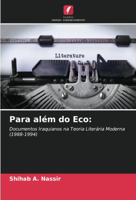 Para além do Eco:: Documentos Iraquianos na Teoria Literária Moderna(1988-1994) - Image 1