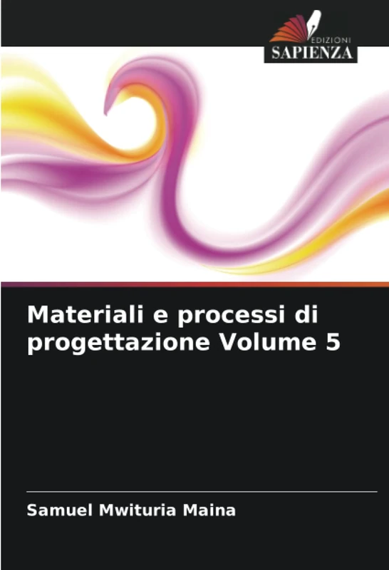 Materiali e processi di progettazione Volume 5 - Image 1