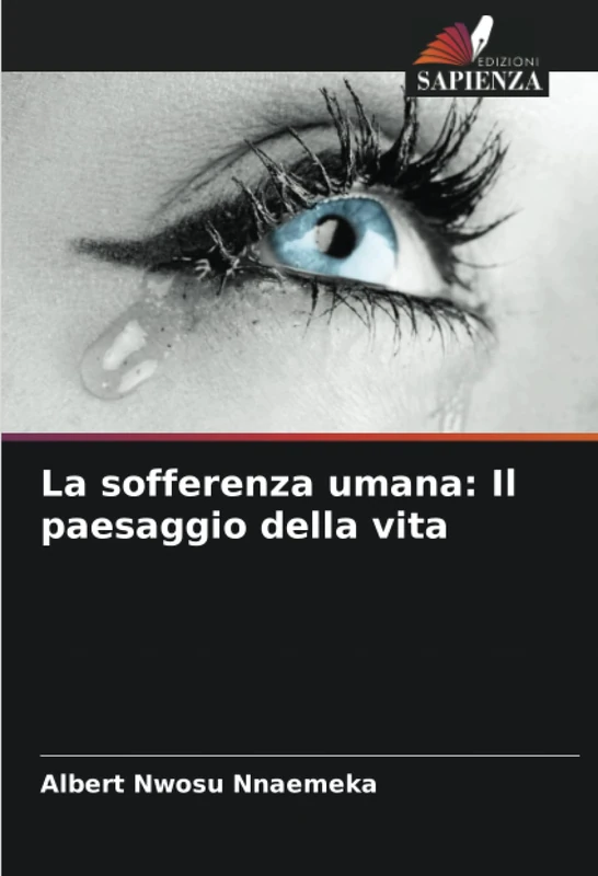 La sofferenza umana: Il paesaggio della vita