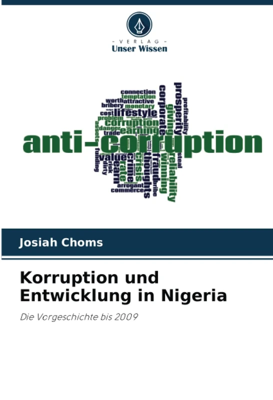 Korruption und Entwicklung in Nigeria: Die Vorgeschichte bis 2009