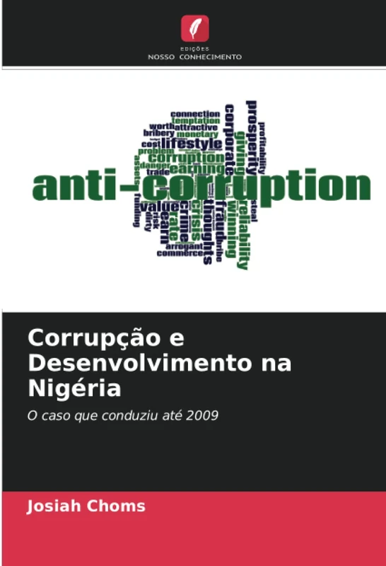Corrupção e Desenvolvimento na Nigéria: O caso que conduziu até 2009