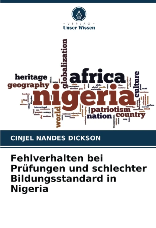 Fehlverhalten bei Prüfungen und schlechter Bildungsstandard in Nigeria