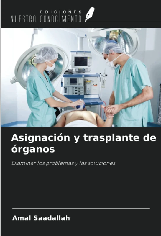 Asignación y trasplante de órganos: Examinar los problemas y las soluciones - Image 1