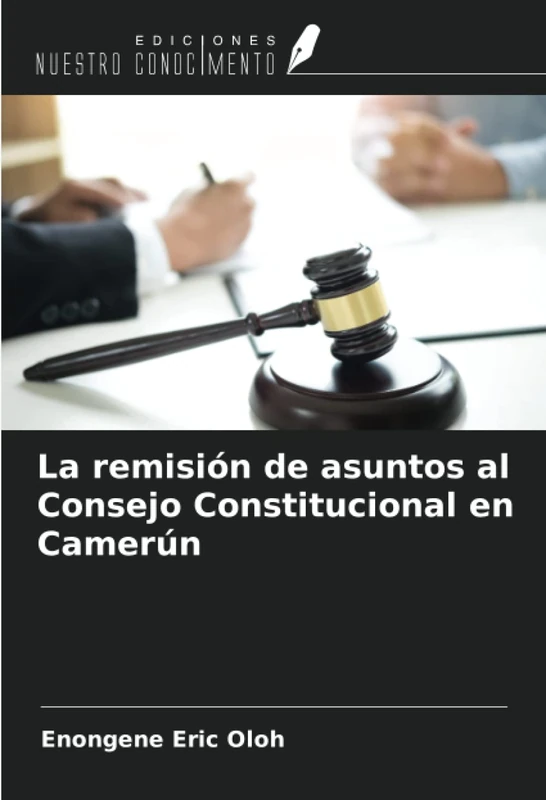 La remisión de asuntos al Consejo Constitucional en Camerún