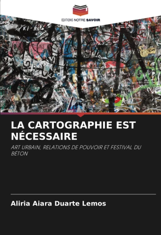 LA CARTOGRAPHIE EST NÉCESSAIRE: ART URBAIN, RELATIONS DE POUVOIR ET FESTIVAL DU BÉTON - Image 1