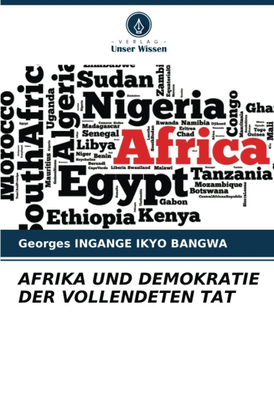 AFRIKA UND DEMOKRATIE DER VOLLENDETEN TAT