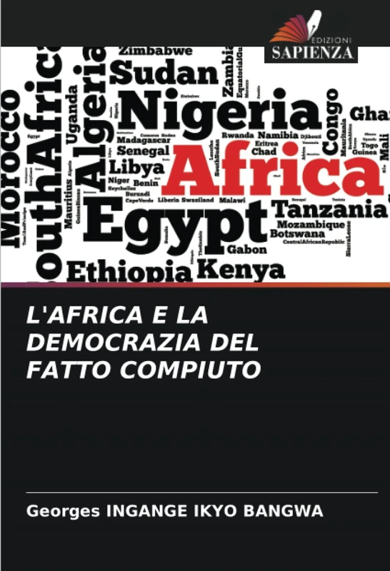 L'AFRICA E LA DEMOCRAZIA DEL FATTO COMPIUTO
