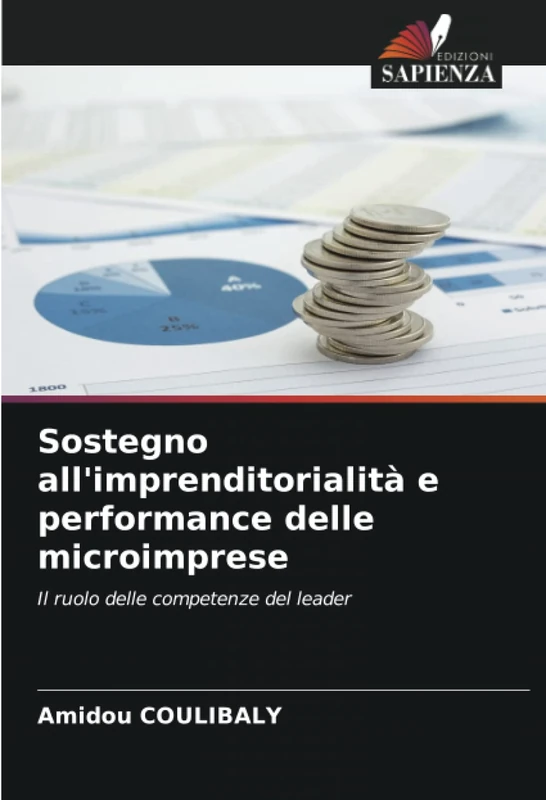 Sostegno all'imprenditorialità e performance delle microimprese: Il ruolo delle competenze del leader
