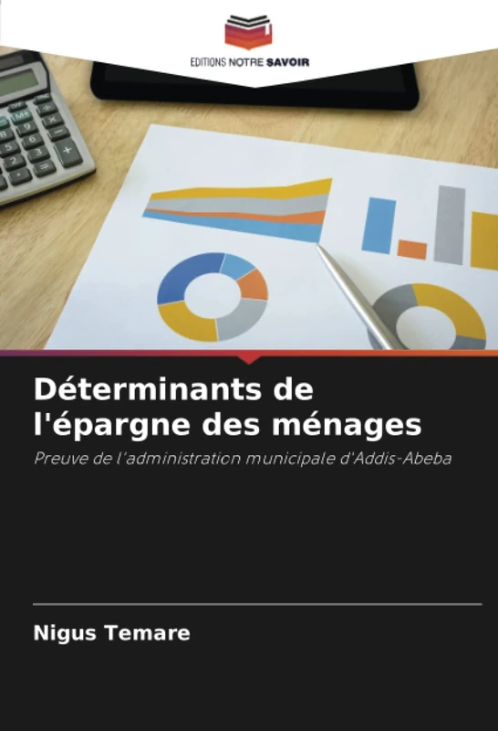 Déterminants de l'épargne des ménages: Preuve de l'administration municipale d'Addis-Abeba - Image 1
