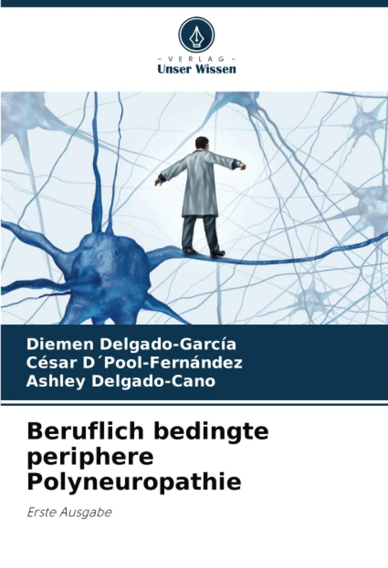 Beruflich bedingte periphere Polyneuropathie: Erste Ausgabe - Image 1