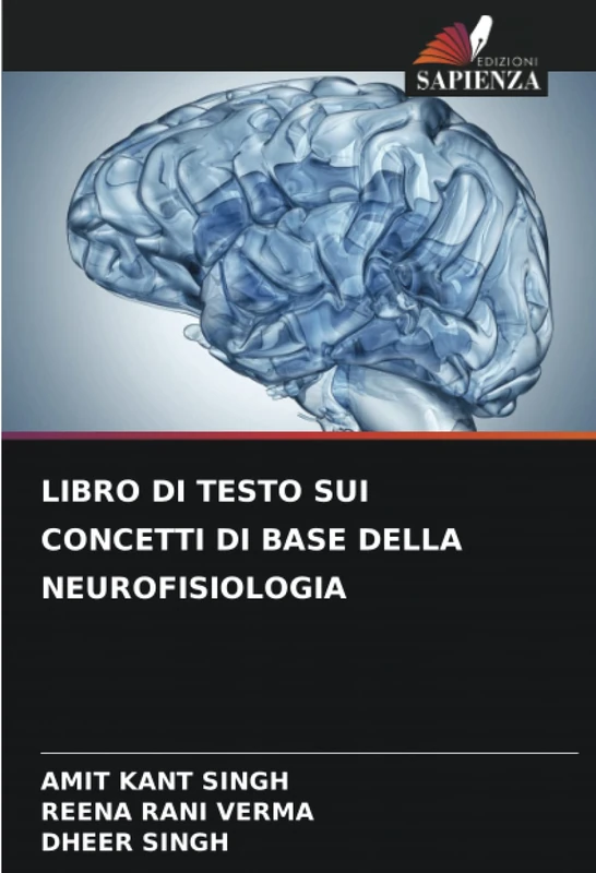 LIBRO DI TESTO SUI CONCETTI DI BASE DELLA NEUROFISIOLOGIA