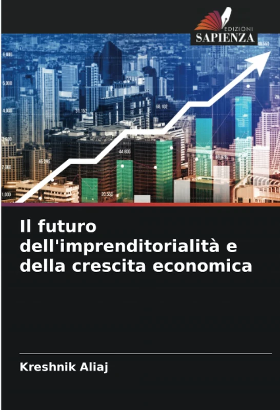 Il futuro dell'imprenditorialità e della crescita economica