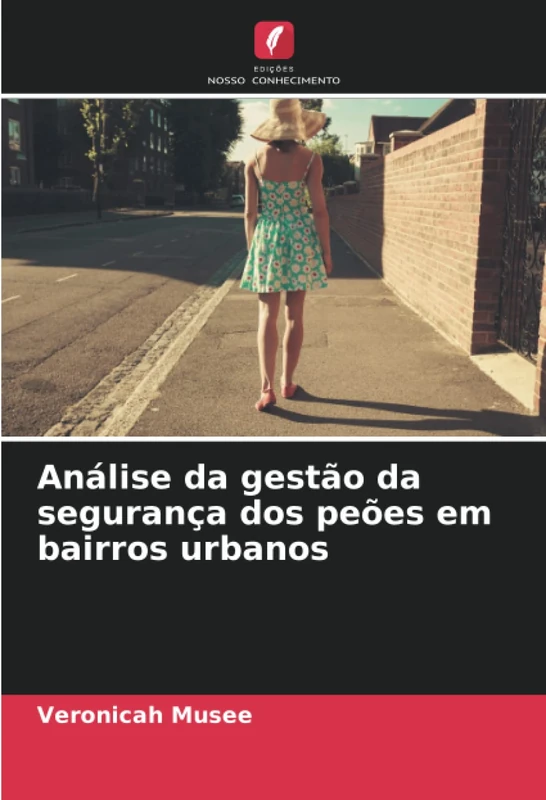 Análise da gestão da segurança dos peões em bairros urbanos