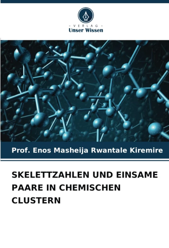 SKELETTZAHLEN UND EINSAME PAARE IN CHEMISCHEN CLUSTERN
