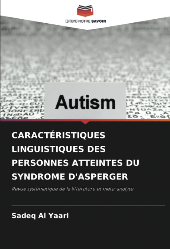 CARACTÉRISTIQUES LINGUISTIQUES DES PERSONNES ATTEINTES DU SYNDROME D'ASPERGER: Revue systématique de la littérature et méta-analyse