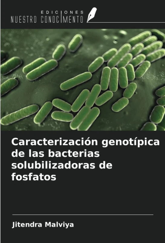 Caracterización genotípica de las bacterias solubilizadoras de fosfatos