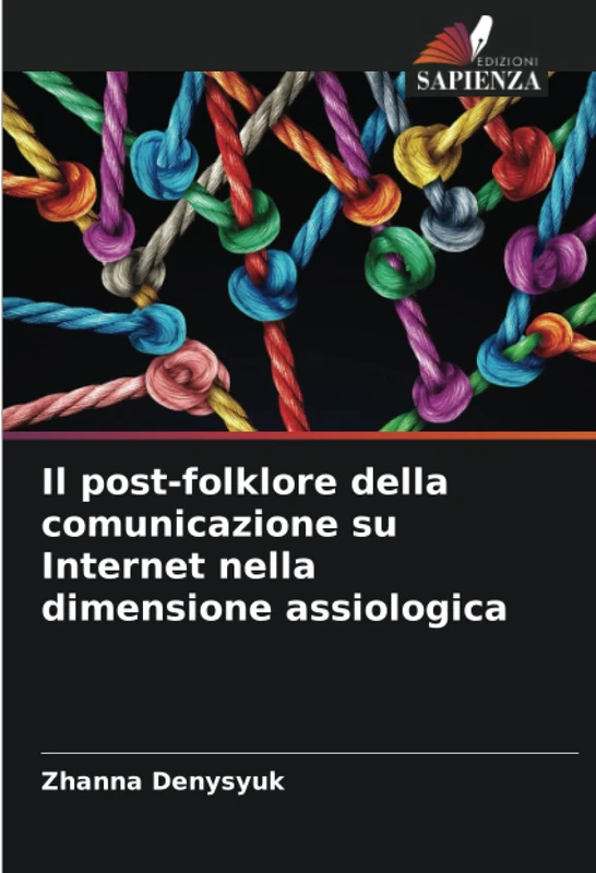 Il post-folklore della comunicazione su Internet nella dimensione assiologica