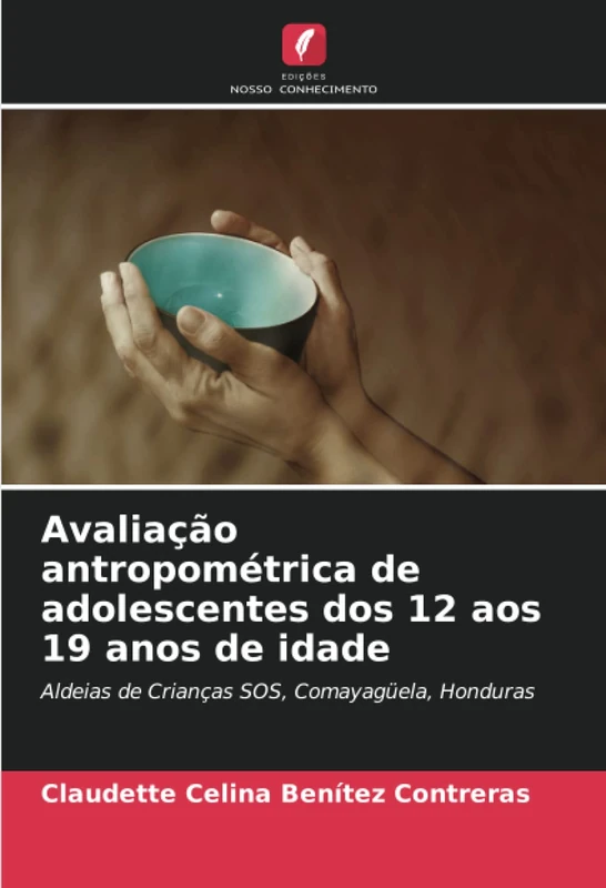 Avaliação antropométrica de adolescentes dos 12 aos 19 anos de idade: Aldeias de Crianças SOS, Comayagüela, Honduras