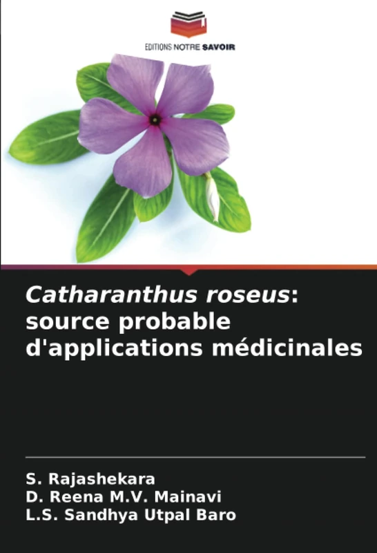 Catharanthus roseus: source probable d'applications médicinales