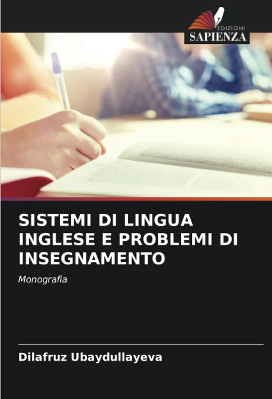 SISTEMI DI LINGUA INGLESE E PROBLEMI DI INSEGNAMENTO: Monografia