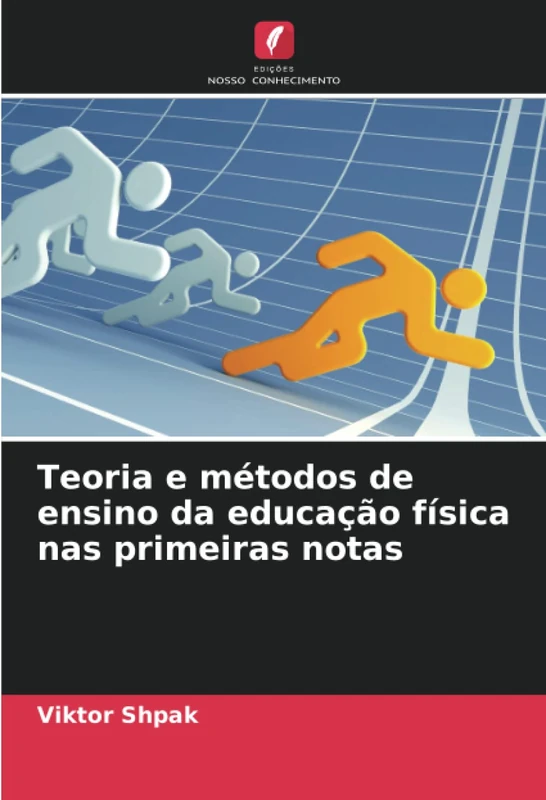 Teoria e métodos de ensino da educação física nas primeiras notas