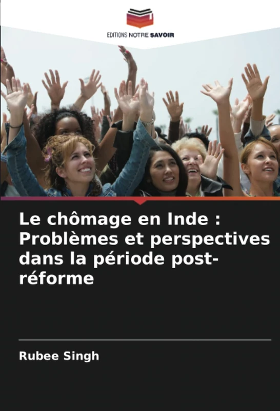 Le chômage en Inde : Problèmes et perspectives dans la période post-réforme