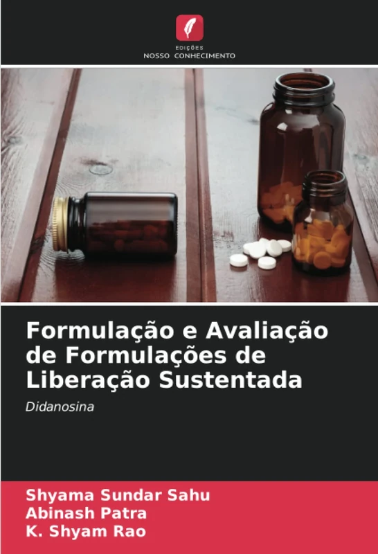Formulação e Avaliação de Formulações de Liberação Sustentada: Didanosina