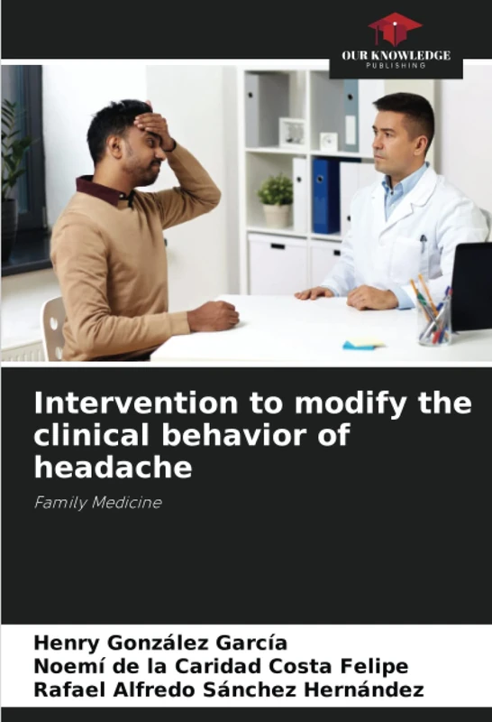 Intervention to modify the clinical behavior of headache: Family Medicine - Image 1