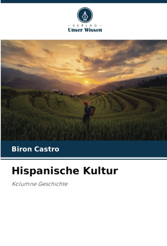 Hispanische Kultur: Kolumne Geschichte