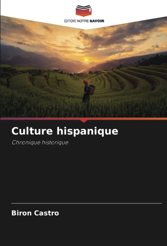 Culture hispanique: Chronique historique