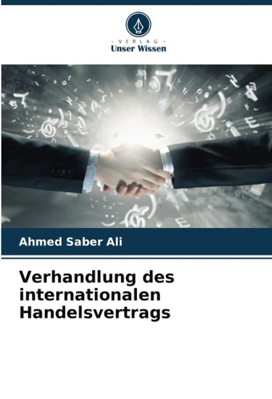 Verhandlung des internationalen Handelsvertrags