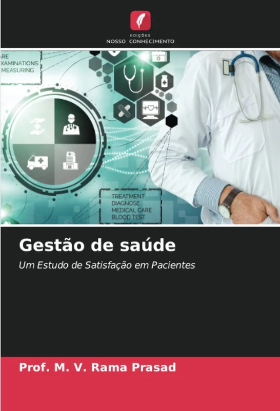 Gestão de saúde: Um Estudo de Satisfação em Pacientes
