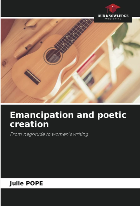 Emancipation and poetic creation: From negritude to women's writing - Image 1