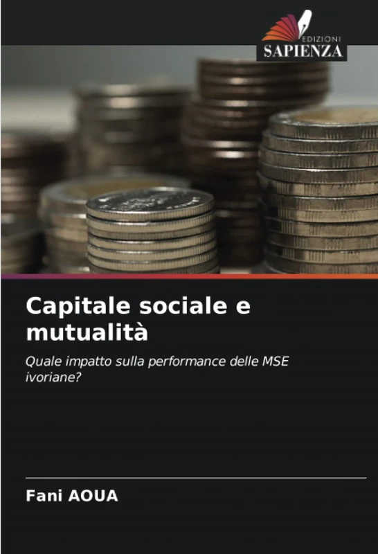 Capitale sociale e mutualità: Quale impatto sulla performance delle MSE ivoriane?