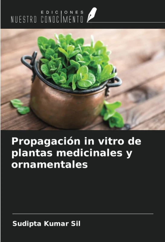 Propagación in vitro de plantas medicinales y ornamentales