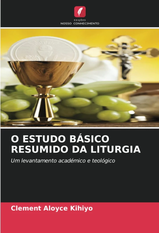 O ESTUDO BÁSICO RESUMIDO DA LITURGIA: Um levantamento académico e teológico