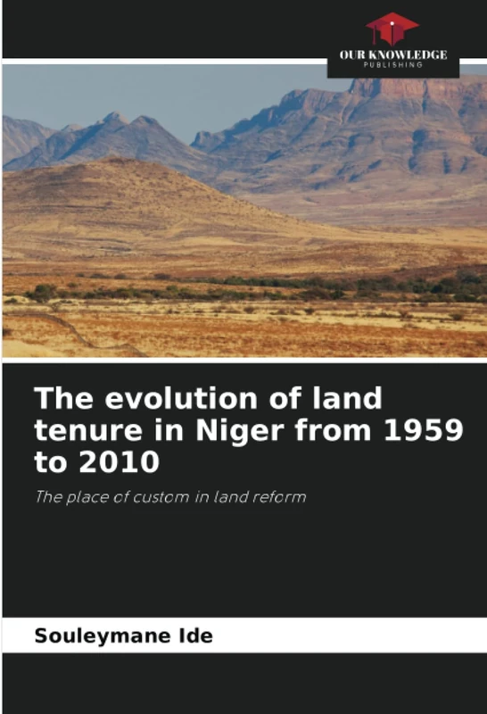 The evolution of land tenure in Niger from 1959 to 2010: The place of custom in land reform - Image 1
