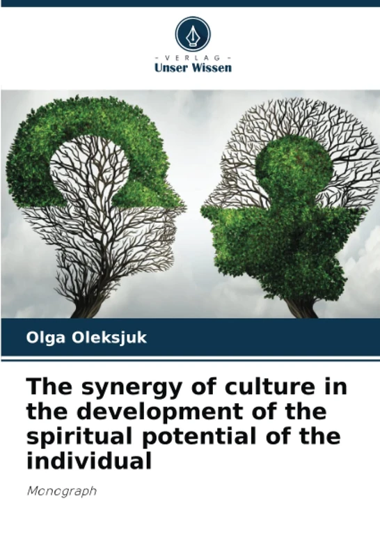The synergy of culture in the development of the spiritual potential of the individual: Monograph