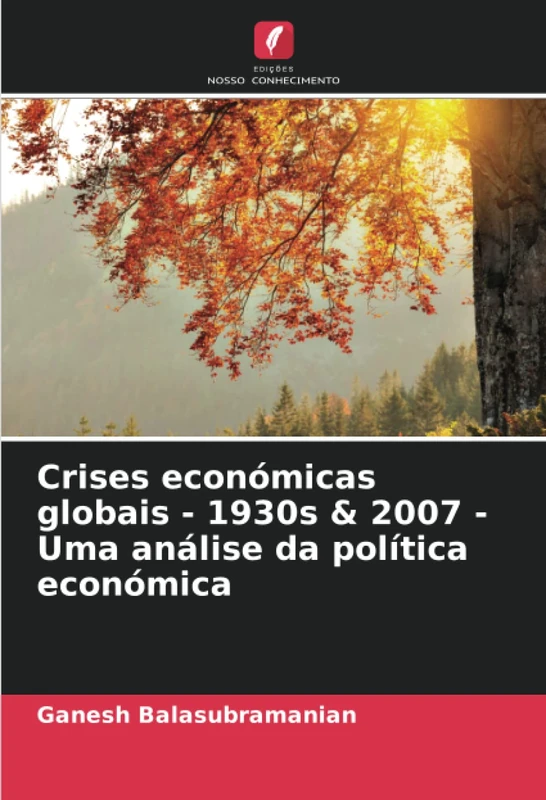 Crises económicas globais - 1930s & 2007 - Uma análise da política económica - Image 1