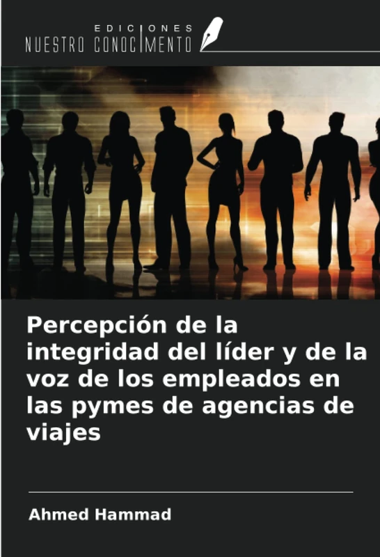 Percepción de la integridad del líder y de la voz de los empleados en las pymes de agencias de viajes