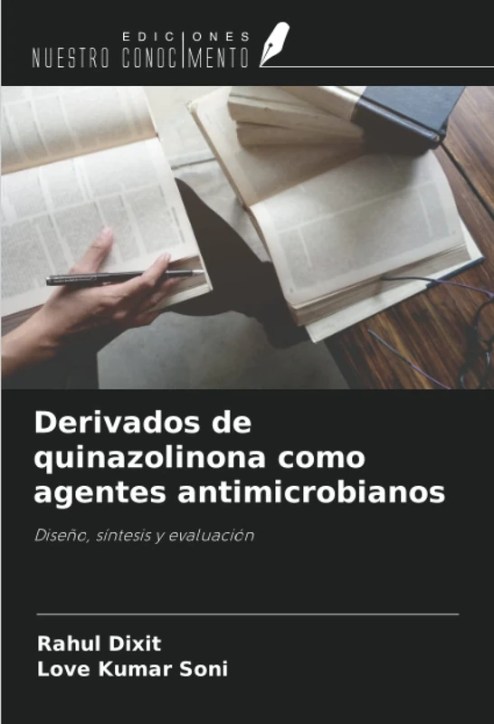 Derivados de quinazolinona como agentes antimicrobianos: Diseño, síntesis y evaluación