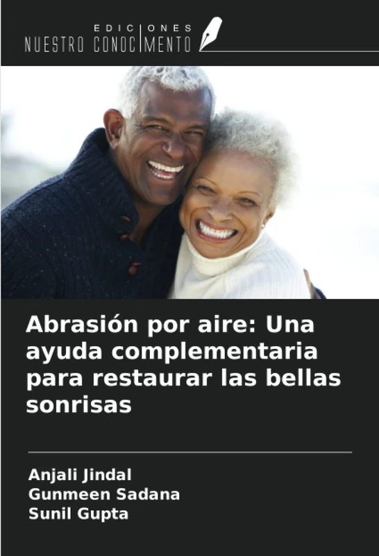 Abrasión por aire: Una ayuda complementaria para restaurar las bellas sonrisas